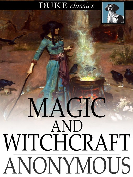 Anonymous创作的Magic and Witchcraft作品的详细信息 - 可供借阅